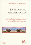 La salvezza e il pericolo