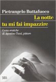 La notte tu mi fai impazzire