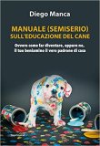 Manuale (semiserio) sull'educazione del cane