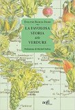 La favolosa storia delle verdure