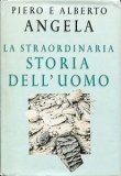 La straordinaria storia dell'uomo