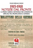 1915-1918. Notizie dal fronte: La Prima Guerra Mondiale nei comunicati ufficiali tra propaganda e censura