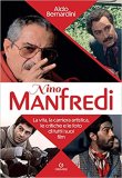 Nino Manfredi. La vita, la carriera artistica, le critiche e le foto di tutti i suoi film