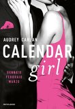 Calendar Girl. Gennaio, febbraio, marzo