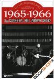 1965-1966. La nascita del nuovo rock