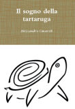 Il sogno della tartaruga