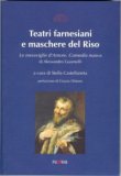 Teatri farnesiani e maschere del Riso