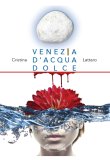 Venezia d'acqua dolce