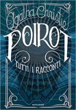 Poirot. Tutti i racconti