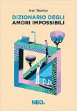 Dizionario degli amori impossibili