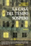 La casa del tempo sospeso