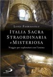 Italia sacra, straordinaria e meravigliosa