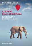 Il potere della leggerezza