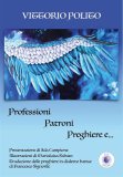 Professioni, Patroni, Preghiere e…