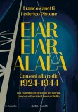 Eiar Eiar Alalà. Canzoni alla radio 1924-1944