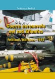 Guerra aeronavale nel Sud Atlantico Falkland/Malvinas 1982