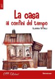 La casa ai confini del tempo