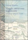 Viaggio attraverso la gioventù (secondo un itinerario recente)