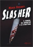 Slasher. Il genere, gli archetipi e le strutture