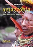 Amazzonia - Io mi fermo qui