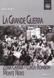 La Grande Guerra. Zona Carnia – Cukla Rombòn – Monte Nero