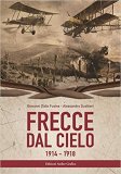 Frecce dal cielo 1914-1918