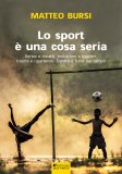 Lo sport è una cosa seria