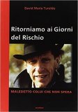 Ritorniamo ai Giorni del Rischio