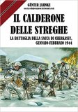 Il calderone delle streghe. La battaglia della sacca di Cherkassy, gennaio-febbraio 1944