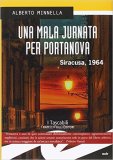 Una mala jurnata per Portanova. Siracusa, 1964