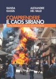 Comprendere il caos siriano