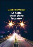 La notte che ci viene incontro