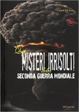 Quei misteri irrisolti della seconda guerra mondiale