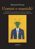 Uomini o mantidi?