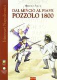 Pozzolo 1800. Dal Mincio al Piave