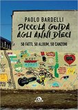 Piccola guida agli anni Dieci: 50 fatti, 50 album, 50 canzoni