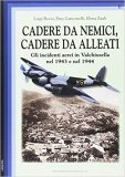 Cadere da nemici, cadere da alleati. Gli incidenti aerei in Valchiusella nel 1943 e nel 1944