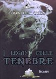 I legami delle tenebre. Inganni