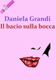 Il bacio sulla bocca