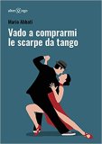 Vado a comprarmi le scarpe da tango