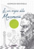 Le vere origini della Massoneria