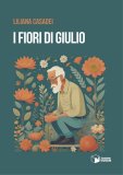 I fiori di Giulio