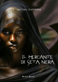 Il mercante di seta nera