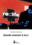 Quando suonavo il jazz