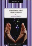 Il cercatore di stelle. I sentieri della rinascita