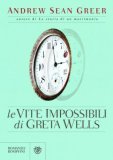 Le vite impossibili di Greta Wells