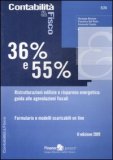 36% e 55% - Ristrutturazioni edilizie e risparmio energetico: guida alle agevolazioni fiscali di G. Bonavia - F. Dal Porto