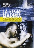 La Regia Marina fuori dal Mediterraneo