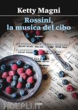 Rossini, la musica del cibo