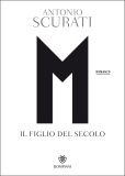 M. Il figlio del secolo